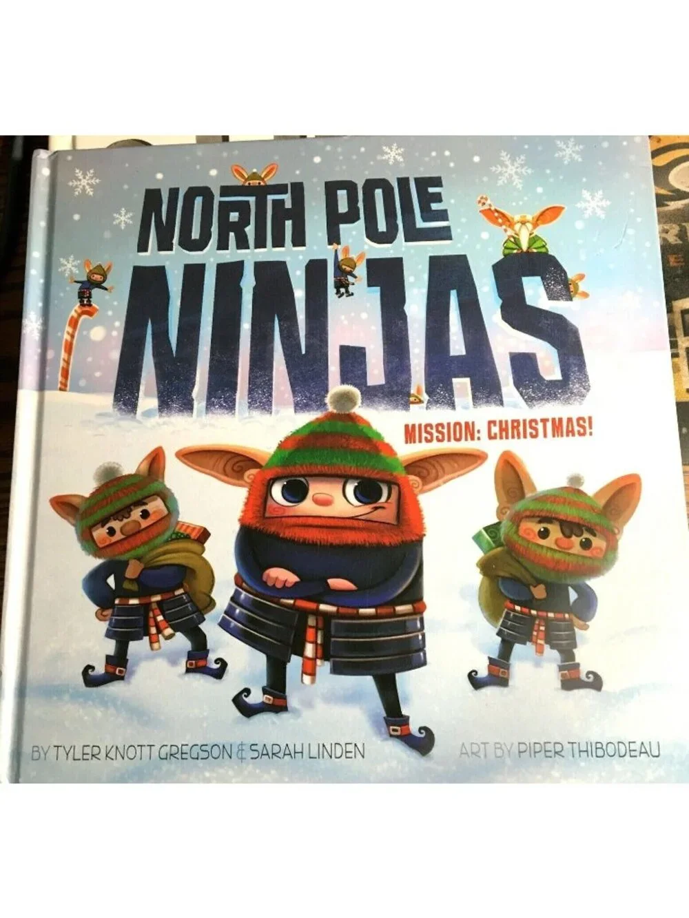 North Pole Ninjas: Mission Christmas! Hardcover Book By Tyler Knott Gregson...